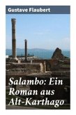 Salambo: Ein Roman aus Alt-Karthago