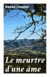 Le meurtre d'une âme - Bild 1