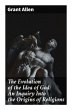 The Evolution of the Idea of God: An... - Bild 1
