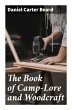 The Book of Camp-Lore and Woodcraft - Bild 1
