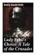 Lady Sybil's Choice: A Tale of the... - Bild 1