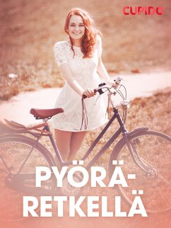 Cover Pyöräretkellä - eroottinen novelli (eBook, ePUB)