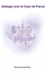 Dialogue avec le Coeur de France... - Bild 1