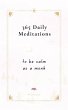 365 Daily Meditations To Be Calm As A... - Bild 1