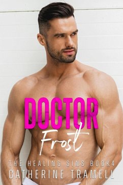 Cover Doctor Frost (The Healing Sins, #4) (eBook, ePUB)