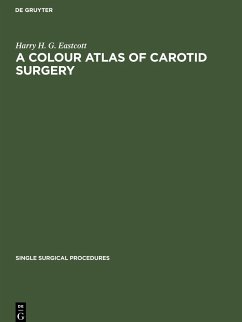 A Colour Atlas of Carotid Surgery - Eastcott, Harry H. G.