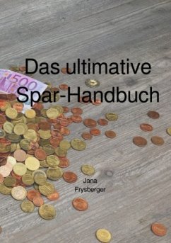 Das ultimative Spar-Handbuch - Freysberger, Jana