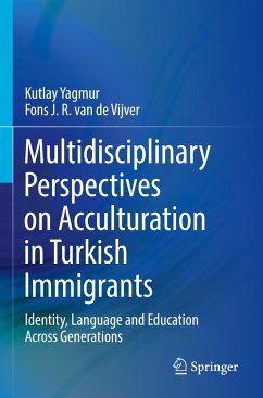 Multidisciplinary Perspectives on Acculturation in Turkish Immigrants - Yagmur, Kutlay;van de Vijver, Fons J. R.