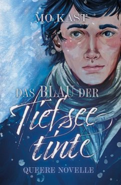 Das Blau der Tiefseetinte - Kast, Mo