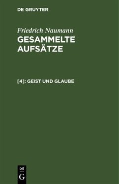 Geist und Glaube - Naumann, Friedrich