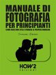 MANUALE DI FOTOGRAFIA PER PRINCIPIANTI... - Bild 1