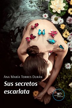 Sus secretos escarlata (eBook, ePUB) - Torres Durán, Ana María