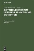 Gotthold Ephraim Lessing: Gotthold Ephraim Lessings Sämmtliche Schriften. Band 22