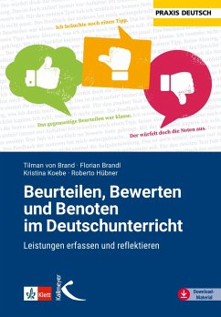 Beurteilen, Bewerten und Benoten im Deutschunterricht - Brand, Tilman von;Brandl, Florian;Hübner, Roberto
