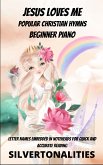 Jesus Loves Me Beginner Piano Collection Littlest Christians Series (eBook, ePUB)