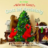 Dr. Craig's "Wie ist Gott?" Gott ist dreieinig