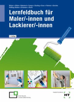 eBook inside: Buch und eBook Lernfeldbuch für Maler/-innen und Lackierer/-innen, m. 1 Buch, m. 1 Online-Zugang - Bittner, Verena;Böhm, Katharina;Bubelach, Melanie