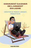 Comment Gagner de L'Argent en Ligne (eBook, ePUB)