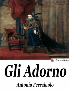 Gli Adorno (eBook, ePUB) - Ferraiuolo, Antonio