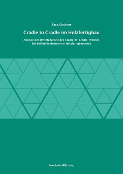 Cradle to Cradle im Holzfertigbau. - Lindner, Sara