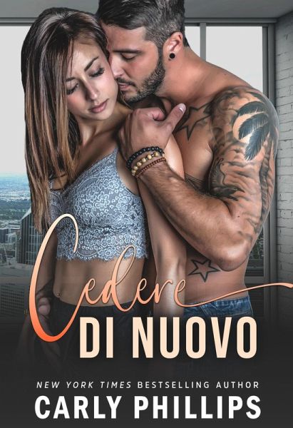 Cedere di nuovo (Ragazzacci Miliardari, #5) (eBook, ePUB) Cedere di nuovo (Ragazzacci Miliardari, #5) (eBook, ePUB)