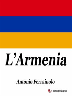 L'Armenia (eBook, ePUB) - Ferraiuolo, Antonio