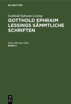 Gotthold Ephraim Lessing: Gotthold Ephraim Lessings Sämmtliche Schriften. Band 4