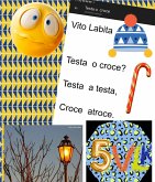 Testa o croce? Testa a testa, croce atroce (fixed-layout eBook, ePUB)