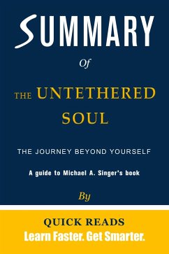 Summary of The Untethered Soul (eBook, ePUB) - Reads, Quick