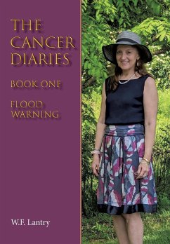 The Cancer Diaries - Lantry, W. F.