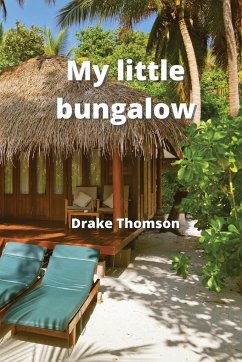 My little bungalow - Thomson, Drake