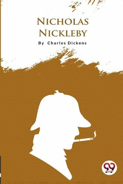 Nicholas Nickleby - Dickens, Charles