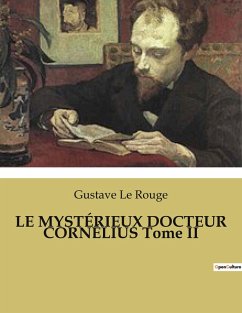 LE MYSTÉRIEUX DOCTEUR CORNÉLIUS Tome II - Le Rouge, Gustave