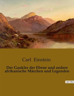 Der Gaukler der Ebene und andere afrikanische Märchen und Legenden - Einstein, Carl