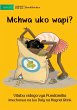 Where Are the Ants? - Mchwa uko wapi? - Bild 1