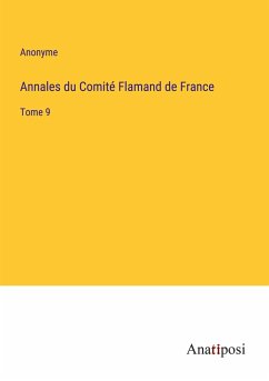 Annales du Comité Flamand de France - Anonyme