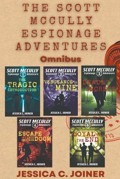 The Scott McCully Espionage Adventures Omnibus - Joiner, Jessica C.