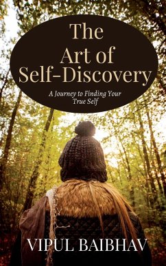 The Art of Self-Discovery - Baibhav, Vipul