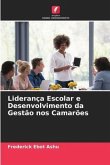 Liderança Escolar e Desenvolvimento da Gestão nos Camarões