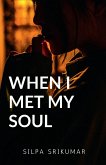 When I met my SOUL