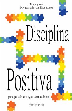 Disciplina positiva para pais de crianças com autismo - Brain, Master