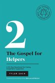 The Gospel for Helpers