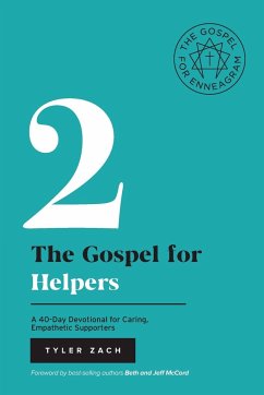 The Gospel for Helpers - Zach, Tyler