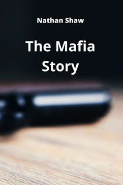 The Mafia Story - Shaw, Nathan