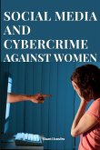 SOCIAL MEDIA AND CYBERCRIME AGAINST WOMEN