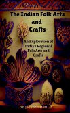 The Indian Folk Arts and Crafts