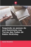 Seguindo os passos do eco-feminismo nas Terras das Fadas de Robin McKinley