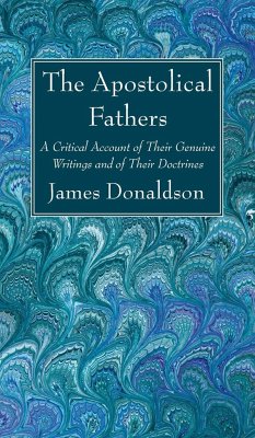 The Apostolical Fathers - Donaldson, James