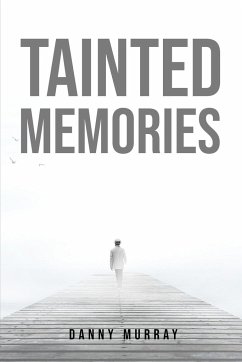 Tainted Memories - Danny Murray