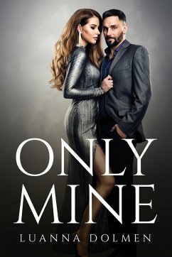 ONLY MINE - Luanna Dolmen